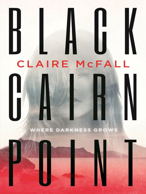 Title details for Black Cairn Point by CLAIRE MCFALL - Available